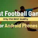 Best Football Games for Android
