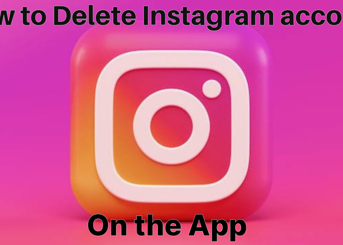 How to Delete Instagram Account from App 1 How to Delete Instagram Account from App