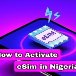 How to Activate eSIM in Nigeria How to Activate eSIM on iPhone and Android in Nigeria (MTN,GLO, Airtel & 9mobile)