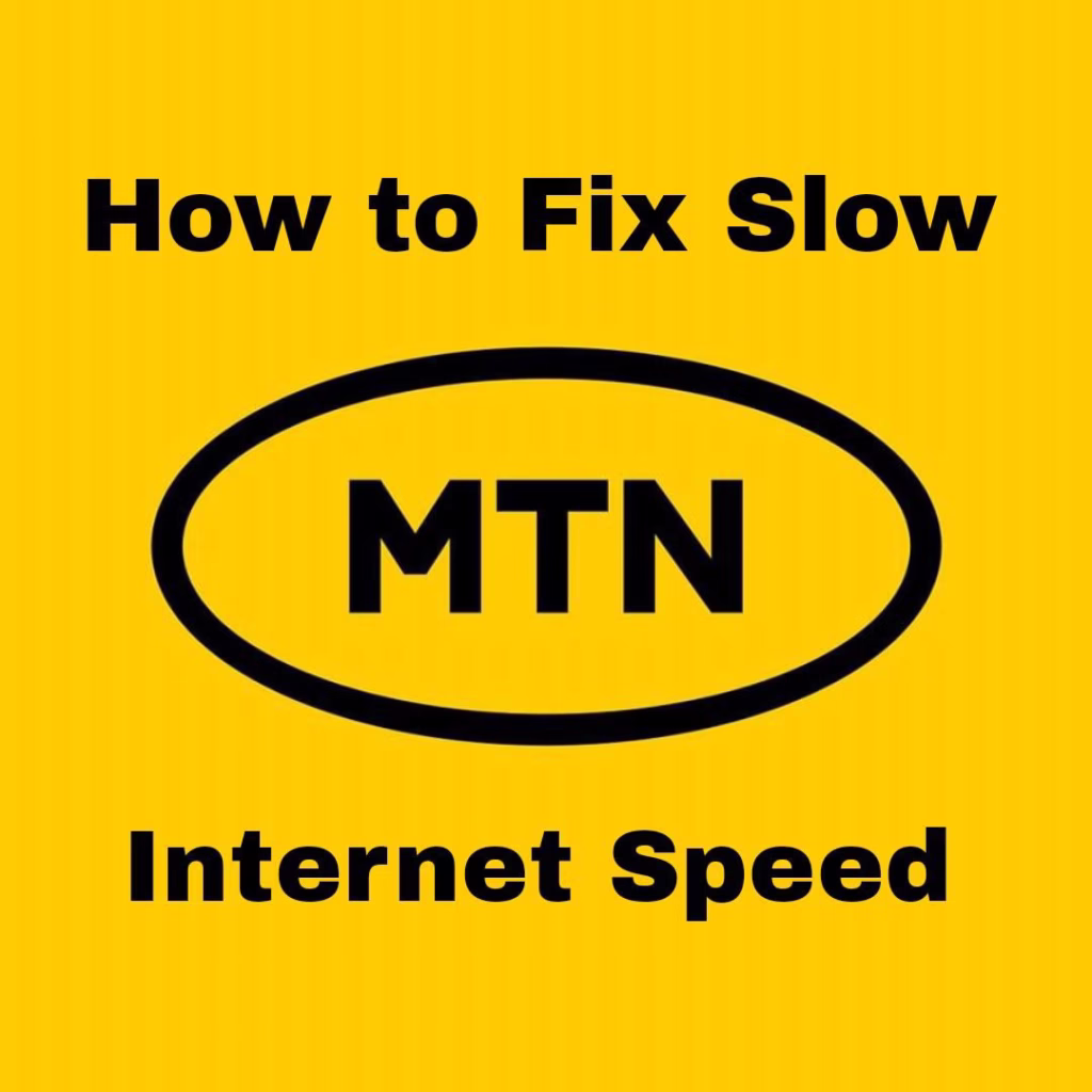 How to Fix Slow MTN Internet Speed at Home 1 how to fix slow mtn internet speed at home
