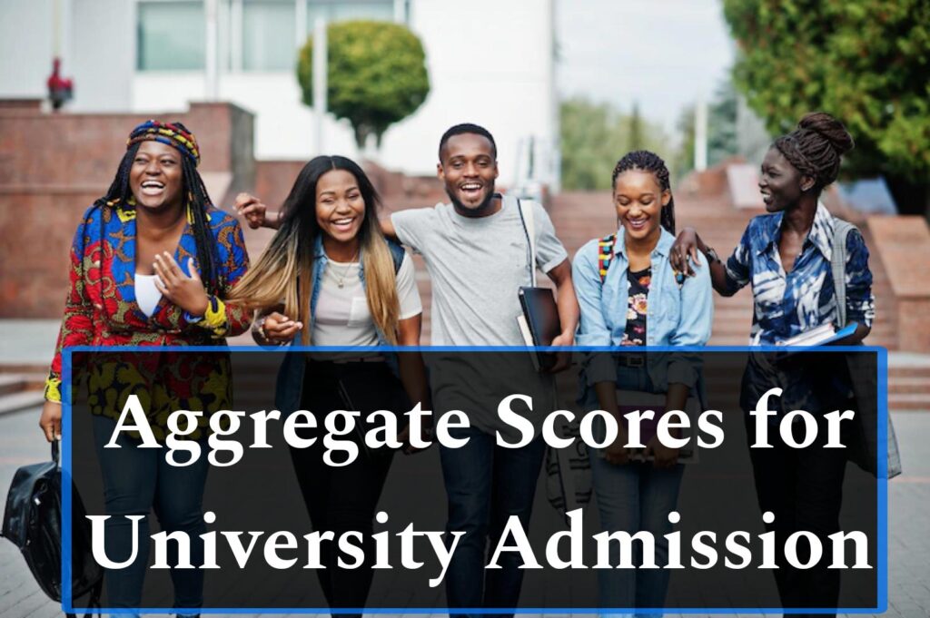 How to Calculate Your Aggregate Score for University Admission in Nigeria