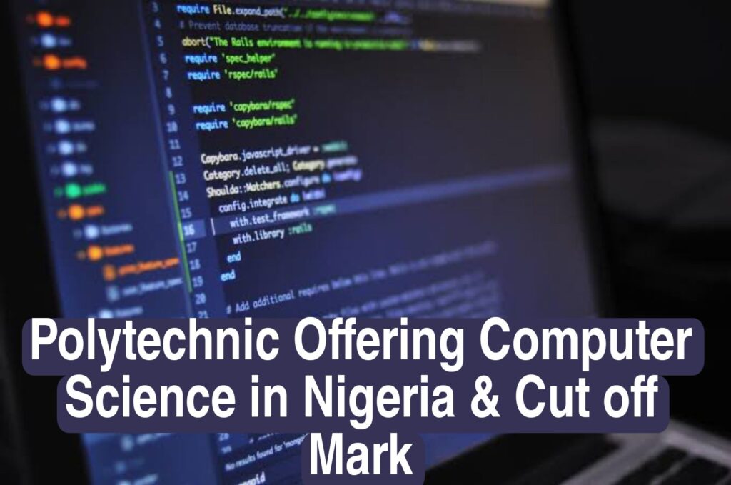Polytechnics Offering Computer Science in Nigeria and Their Cut-Off Marks
